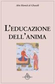 L' educazione dell'anima L' educazione dell'anima