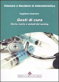Cover Gesti di cura. Storia, teoria e metodi del nursing