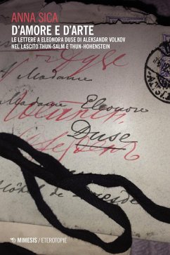 Cover D'amore e d'arte. Le lettere a Eleonora Duse di Aleksandr Volkov nel lascito Thun-Salm e Thun-Hohenstein