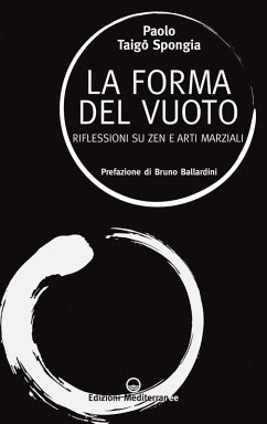 Cover La forma del vuoto. Riflessioni su zen e arti marziali