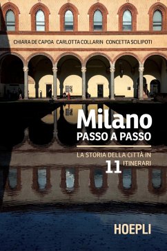 Cover Milano passo a passo. La storia della città in 11 itinerari