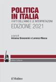 Politica in Italia. I fatti dell'anno e le interpretazioni. 2021 Politica in Italia. I fatti dell'anno e le interpretazioni. 2021