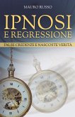 Ipnosi e regressione Ipnosi e regressione