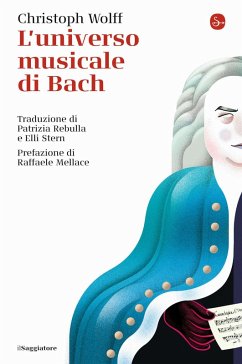 L' universo musicale di Bach - Wolff, Christoph