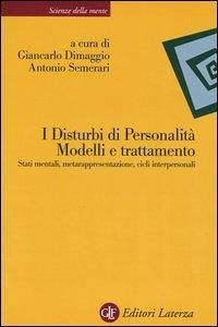 Cover I disturbi di personalità. Modelli e trattamento. Stati mentali, metarappresentazione, cicli interpersonali