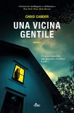 Una vicina gentile Una vicina gentile