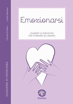 Cover Emozionarsi. Guarire le emozioni per tornare ad amarsi