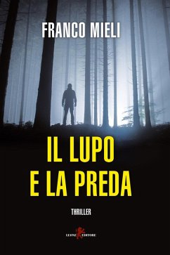 Il lupo e la preda - Mieli, Franco Il lupo e la preda - Mieli, Franco