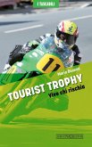 Tourist Trophy. Vive chi rischia Tourist Trophy. Vive chi rischia