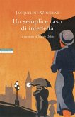 Un semplice caso di infedeltà. Le inchieste di Maisie Dobbs Un semplice caso di infedeltà. Le inchieste di Maisie Dobbs