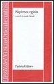 Sapienza egizia. La letteratura educativa in Egitto durante il II millennio a. C. Sapienza egizia. La letteratura educativa in Egitto durante il II millennio a. C.