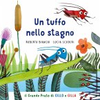 Un tuffo nello stagno. Il grande prato di Gillo e Gilla Un tuffo nello stagno. Il grande prato di Gillo e Gilla
