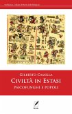 Civiltà in estasi. Psicofunghi e popoli Civiltà in estasi. Psicofunghi e popoli