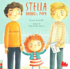Stella, babbo e papà - Schiffer, Miriam B.