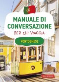 Portoghese. Manuale di conversazione per chi viaggia Portoghese. Manuale di conversazione per chi viaggia