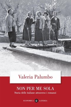 Cover Non per me sola. Storia delle italiane attraverso i romanzi