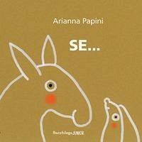 Se... - Papini, Arianna