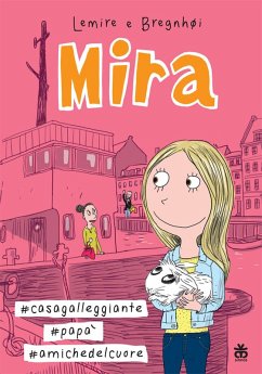 Mira #casa galleggiante #papà #amiche del cuore - Lemire, Sabine