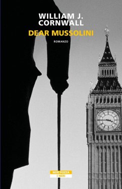 Dear Mussolini - Cornwall, William J.