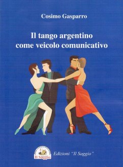 Il tango argentino come veicolo comunicativo Cover Il tango argentino come veicolo comunicativo