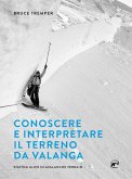 Conoscere e interpretare il terreno da valanga Conoscere e interpretare il terreno da valanga