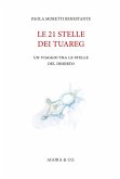 Le 21 stelle dei tuareg. Un viaggio tra le stelle del deserto