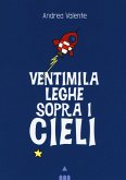 Ventimila leghe sopra i cieli Ventimila leghe sopra i cieli