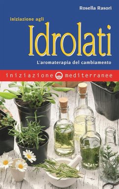 Cover Iniziazione agli idrolati. L'aromaterapia del cambiamento
