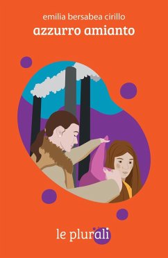 Azzurro amianto - Bersabea Cirillo, Emilia