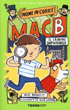 Il crimine impossibile. Nome in codice Mac B. - Barnett, Mac