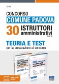 Concorso Comune Padova 30 Istruttori amministrativi (Cat. C). Teoria e Test per la preparazione al concorso