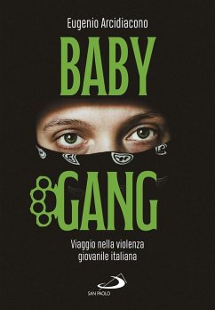 Cover Baby gang. Viaggio nella violenza giovanile italiana