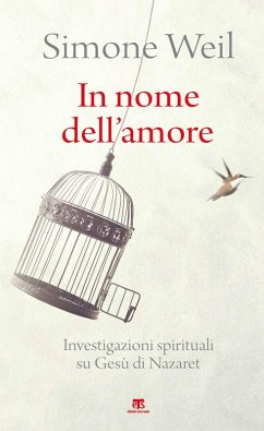 Cover In nome dell'amore. Investigazioni spirituali su Gesù di Nazaret