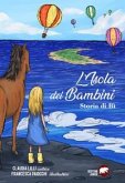 L' isola dei bambini. Storia di Bì L' isola dei bambini. Storia di Bì