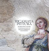 Ricamata pittura. Marianna Elmo e l'arte dei fili incollati nell'Italia Meridionale del Settecento. Catalogo della mostra