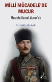 Milli Mücadelede Mucur Mustafa Kemal Mucurda Milli Mücadelede Mucur Mustafa Kemal Mucurda