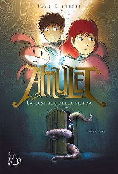 La custode della pietra. Amulet - Kibuishi, Kazu