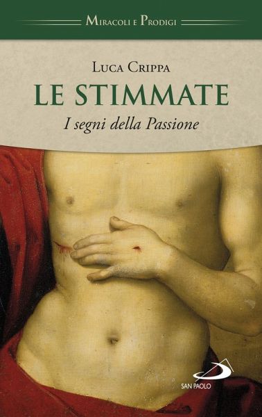 Le stimmate. I segni della Passione Le stimmate. I segni della Passione