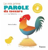 La fattoria. Le mie prime parole da toccare La fattoria. Le mie prime parole da toccare