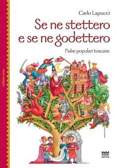 Cover Se ne stettero e se ne godettero. Fiabe popolari toscane
