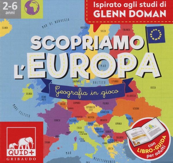Scopriamo l'Europa. Geografia in gioco. Ispirato agli studi Glenn Doman