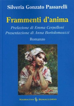 Frammenti d'anima - Gonzato Passarelli, Silveria Frammenti d'anima - Gonzato Passarelli, Silveria