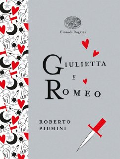 Giulietta e Romeo. Ediz. a colori. Ediz. deluxe - Piumini, Roberto