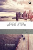 Via verso la notte Via verso la notte