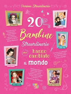 Cover 20 bambine straordinarie che hanno cambiato il mondo