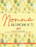 Nonna raccontami di te