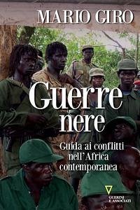 Cover Guerre nere. Guida ai conflitti nell'Africa contemporanea