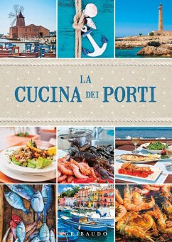 La cucina dei porti - Guaiti, Daniela
