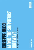 Along the shepherd's highways-Un viaggio sulle antiche vie dei pastori