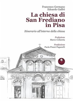Cover La chiesa di San Frediano in Pisa. Itinerario all'interno della chiesa